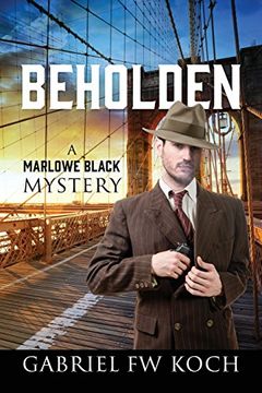 portada Beholden: A Marlowe Black Mystery (en Inglés)