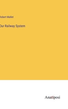 portada Our Railway System (in English)