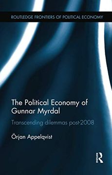 portada The Political Economy of Gunnar Myrdal: Transcending Dilemmas Post-2008 (en Inglés)