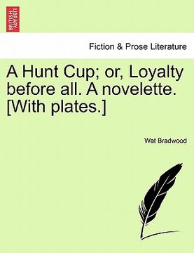 portada a hunt cup; or, loyalty before all. a novelette. [with plates.]