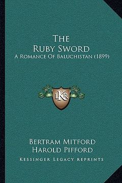 portada the ruby sword: a romance of baluchistan (1899)