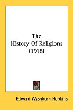 portada the history of religions (1918) (en Inglés)