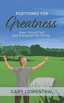 portada Positioned for Greatness: How i Found god and Discovered my Calling (en Inglés)