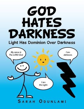 portada God Hates Darkness: Light Has Dominion over Darkness (in English)