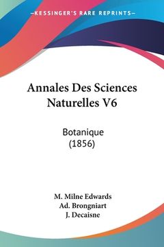 portada Annales Des Sciences Naturelles V6: Botanique (1856) (in French)