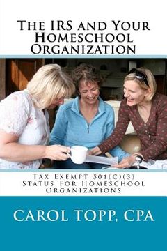 portada the irs and your homeschool organization (en Inglés)