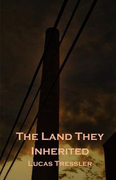 portada The Land They Inherited