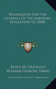 portada washington and the generals of the american revolution v2 (1848) (en Inglés)