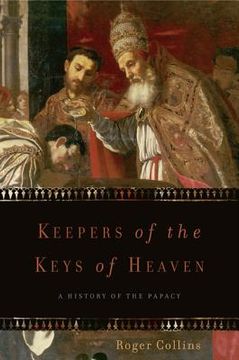 portada keepers of the keys of heaven: a history of the papacy (en Inglés)
