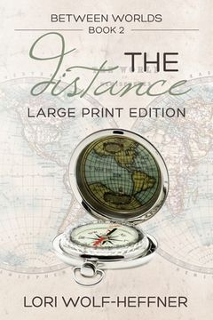 portada Between Worlds 2: The Distance (large print) (en Inglés)