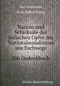 portada Namen und Schicksale der jüdischen Opfer des Nationalsozialismus aus Eschwege (en Alemán)