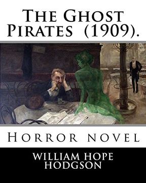 portada The Ghost Pirates (1909). By: William Hope Hodgson: Horror Novel 