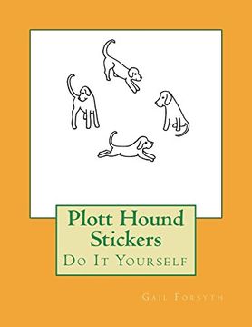 portada Plott Hound Stickers: Do it Yourself (en Inglés)