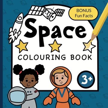 portada Colouring Book Space For Children: Astronauts, Planets, Rockets and Spaceships for boys & girls to colour - ages 3+ (in English)