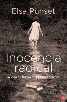 portada Inocencia Radical: La Vida en Busca de Pasion y Sentido