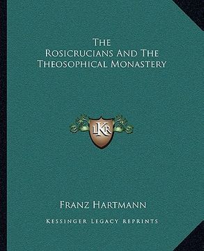 portada the rosicrucians and the theosophical monastery (in English)
