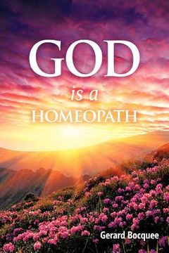 portada god is a homeopath (en Inglés)