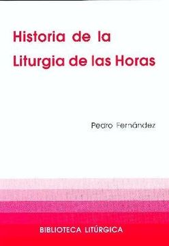 portada Historia de la Liturgia de las Horas (Biblioteca Liturgica) (in Spanish)