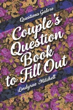 portada Questions Galore - Couple's Question Book to Fill Out (en Inglés)