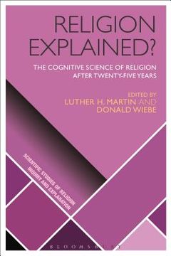 portada Religion Explained?: The Cognitive Science of Religion after Twenty-five Years
