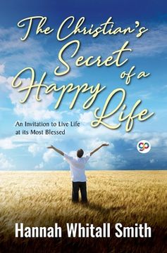 portada The Christian's Secret of a Happy Life (en Inglés)