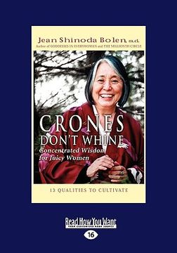 portada crones don't whine: concentrated wisdom for juicy women (easyread large edition)