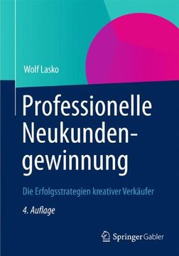 portada Professionelle Neukundengewinnung: Die Erfolgsstrategien Kreativer Verkäufer (en Alemán)