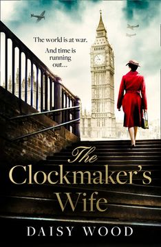 portada The Clockmaker’S Wife: A new and Absolutely Gripping Debut ww2 Historical Fiction Novel for 2021 (en Inglés)