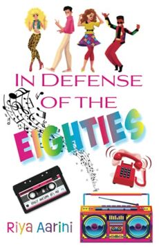 portada In Defense of the Eighties (en Inglés)