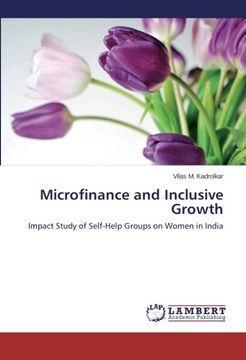 portada Microfinance and Inclusive Growth: Impact Study of Self-Help Groups on Women in India