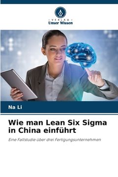 portada Wie man Lean Six Sigma in China einführt (en Alemán)