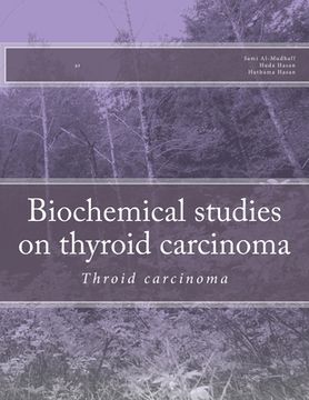 portada Biochemical studies on thyroid carcinoma: Throid carcinoma (en Inglés)