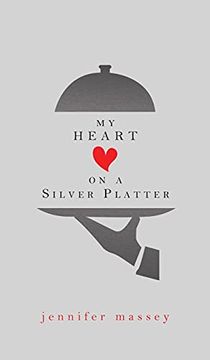 portada My Heart on a Silver Platter (en Inglés)