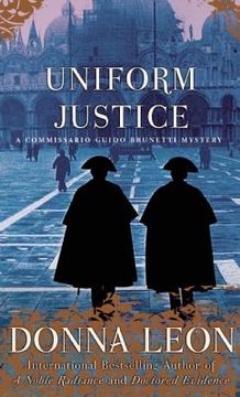 portada uniform justice: a commissario guido brunetti mystery (en Inglés)