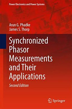 portada Synchronized Phasor Measurements and Their Applications (Power Electronics and Power Systems) (in English)