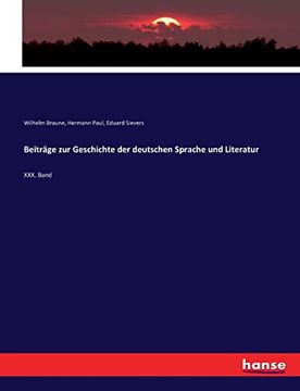 portada Beiträge zur Geschichte der Deutschen Sprache und Literatur: Xxx. Band (en Alemán)