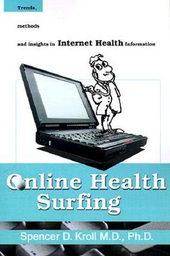 portada online health surfing: trends, methods and insights in internet health information (en Inglés)