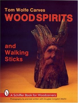 portada Tom Wolfe Carves Wood Spirits and Walking Sticks (en Inglés)