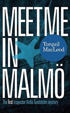 portada Meet me in Malmö: The First Inspector Anita Sundstrom Mystery (in English)