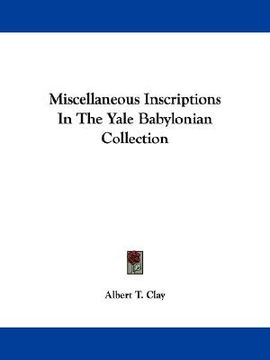 portada miscellaneous inscriptions in the yale babylonian collection