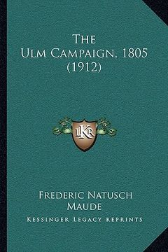 portada the ulm campaign, 1805 (1912)