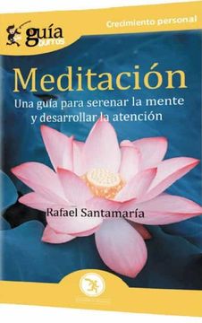 portada Guíaburros Meditación: Una Guía Para Serenar la Mente y Desarrollar la Atención