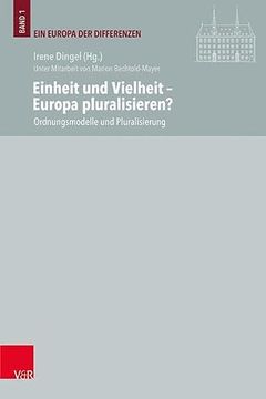 portada Einheit Und Vielheit - Europa Pluralisieren?: Ordnungsmodelle Und Pluralisierung (en Alemán)