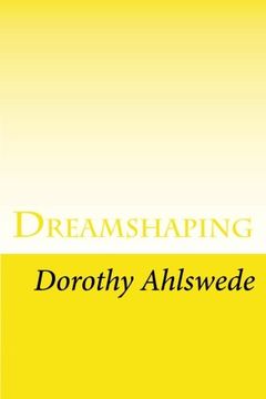 portada Dreamshaping: A Practical Goal-Setting Workbook