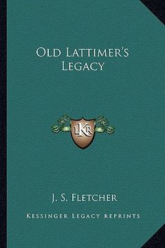 portada old lattimer's legacy (in English)