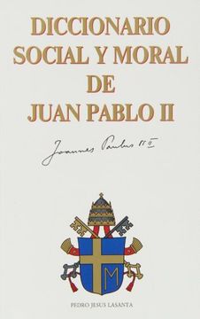 portada Diccionario social y moral de Juan Pablo II (Documentos y Textos) (in Spanish)