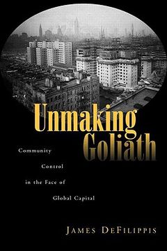 portada unmaking goliath: community control in the face of global capital (en Inglés)