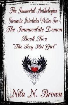 portada The Immortal Anthologies Two: Romantic Interludes Written for the Immaculate Demon (in English)