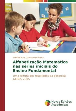 portada Alfabetização Matemática nas séries iniciais do Ensino Fundamental: Uma leitura dos resultados da pesquisa GERES 2005