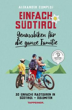 portada Einfach Südtirol: Genussbiken für die Ganze Familie (en Alemán)